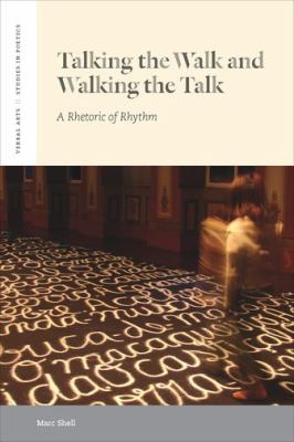 Talking the Walk and Walking the Talk : A Rhetoric of Rhythm