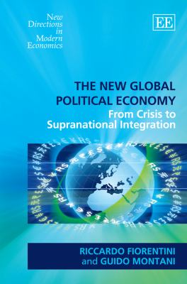 The New Global Political Economy : From Crisis to Supranational Integration