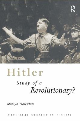 Hitler : Study of a Revolutionary?