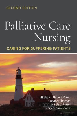 Palliative Care Nursing : Caring for Suffering Patients