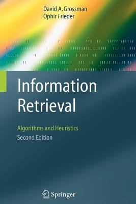 Information Retrieval : Algorithms and Heuristics