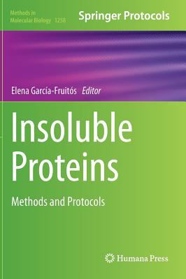 Insoluble Proteins : Methods and Protocols