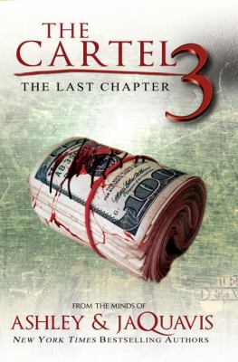 The Cartel 3 : The Last Chapter