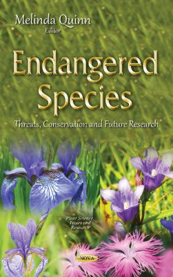Endangered Species : Threats, Conservation and Future Research