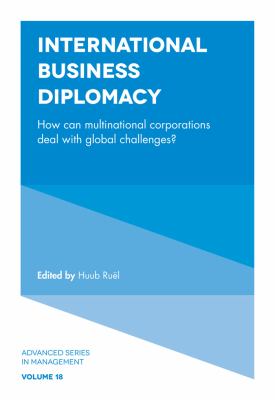 International Business Diplomacy : How Can Multinational Corporations Deal with Global Challenges?