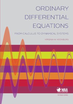 Ordinary Differential Equations : From Calculus to Dynamical Systems
