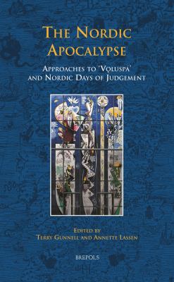 The Nordic Apocalypse : Approaches to Voluspand Nordic Days of Judgement
