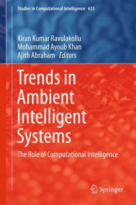 Trends in Ambient Intelligent Systems : The Role of Computational Intelligence
