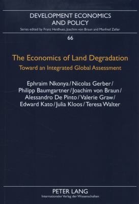 The Economics of Land Degradation : Toward an Integrated Global Assessment
