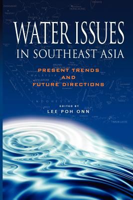 Water Issues in Southeast Asia : Present Trends and Future Direction
