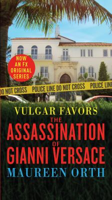 Vulgar Favors : The Assassination of Gianni Versace