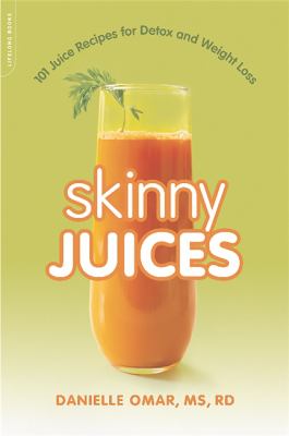 Skinny Juices : 101 Juice Recipes for Detox and Weight Loss