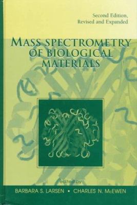 Mass Spectrometry of Biological Materials
