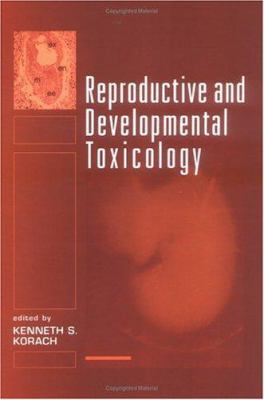 Reproductive and Developmental Toxicology