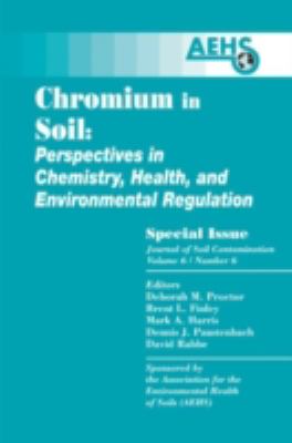 Chromium in Soil - Perspectives in Chemistry, Health, and Environmental Regulation