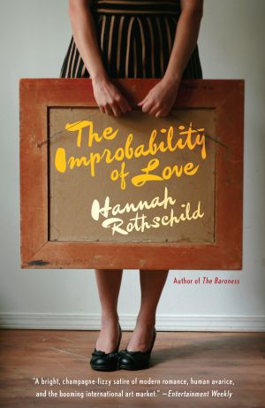 The Improbability of Love : A Novel