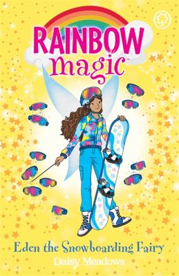 Rainbow Magic: Eden the Snowboarding Fairy : The Gold Medal Games Fairies Book 4