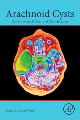 Arachnoid Cysts : Epidemiology, Biology, and Neuroimaging