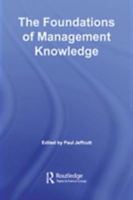 The Foundations of Management Knowledge