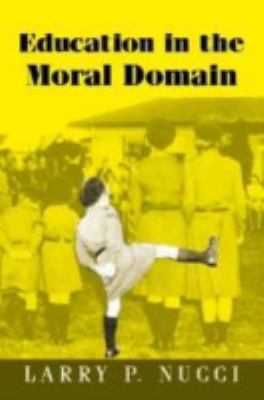 Education in the Moral Domain