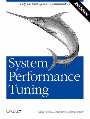 System Performance Tuning : Help for Unix Administrators