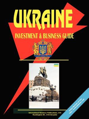 Ukraine Investment and Business Guide