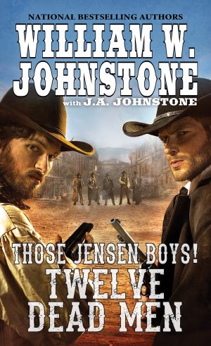 Twelve Dead Men Those Jensen Boys