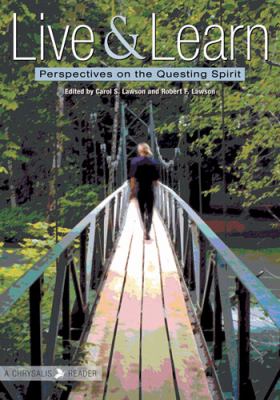 Live and Learn : Perspectives on the Questing Spirit