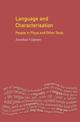 Language and Characterisation : People in Plays and Other Texts