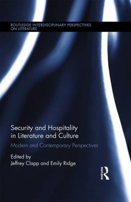 Security and Hospitality in Literature and Culture : Modern and Contemporary Perspectives