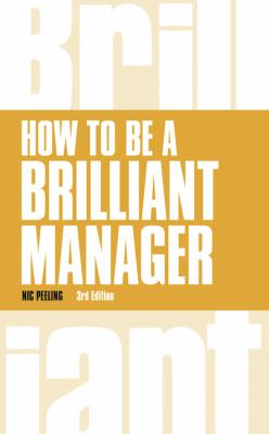 How to Be a Brilliant Manager