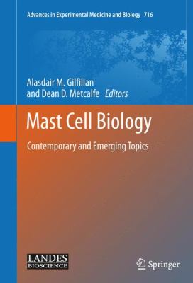 Mast Cell Biology : Contemporary and Emerging Topics