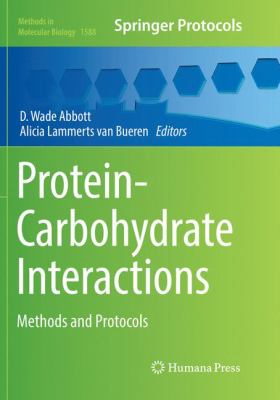 Protein-Carbohydrate Interactions : Methods and Protocols