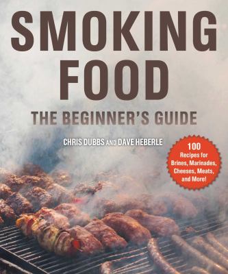 Smoking Food : The Ultimate Beginner's Guide