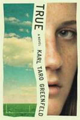 True : A Novel