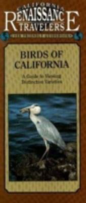 California Traveler - Birds of California : A Guide to Viewing Distinct Varieties