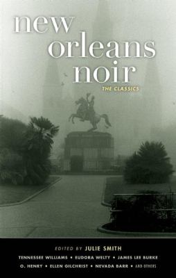 New Orleans Noir : The Classics