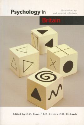 Psychology in Britain : Historical Essays and Personal Reflections