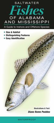 Saltwater Fishes of Alabama and Mississippi : A Guide to Inshore and Offshore Species