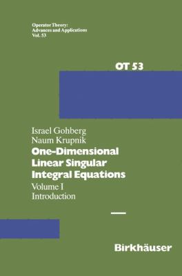 One-Dimensional Linear Singular Integral Equations : Introduction