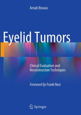 Eyelid Tumors : Clinical Evaluation and Reconstruction Techniques