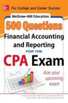 McGraw-Hill Education 500 Financial Accounting and Reporting Questions for the CPA Exam