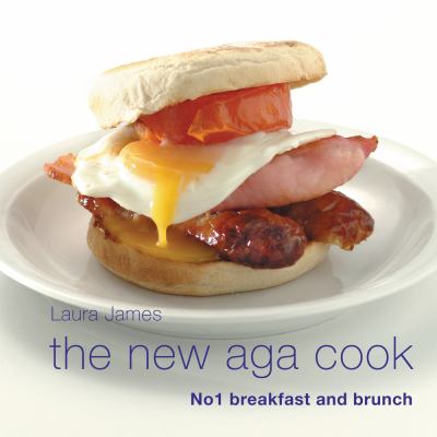The New Aga Cook : No 1 Breakfast and Brunch