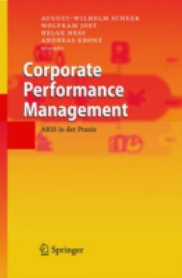 Corporate Performance Management : ARIS in der Praxis