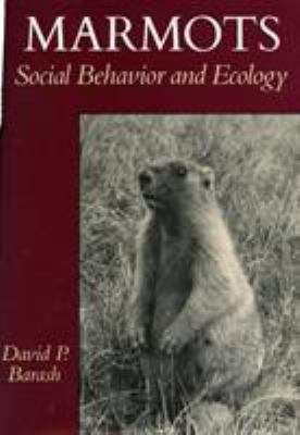 Marmots : Social Behavior and Ecology