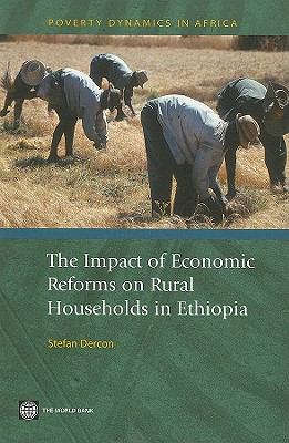 The Impact of Economic Reforms on Rural Households in Ethiopia : A Study from 1989-1995