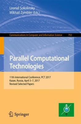 Parallel Computational Technologies : 11th International Conference, PCT 2017, Kazan, Russia, April 3-7, 2017, Revised Selected Papers