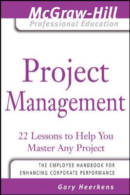 Project Management : 24 Lessons to Help You Master Any Project