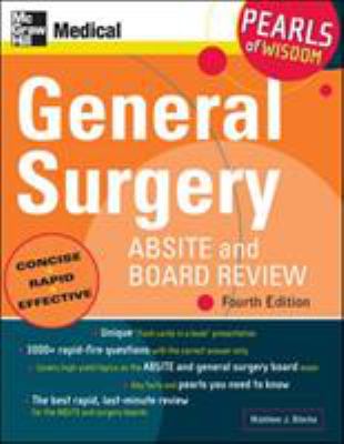 General Surgery ABSITE and Board Review: Pearls of Wisdom, Fourth Edition : Pearls of Wisdom