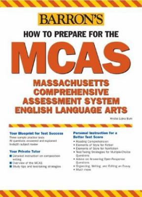 How to Prepare for the MCAS : Massachusetts Comprehensive Assessment System - English Language Arts